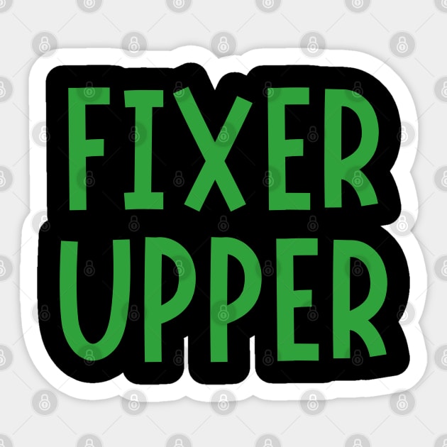 Fixer Upper Sticker by Spatski